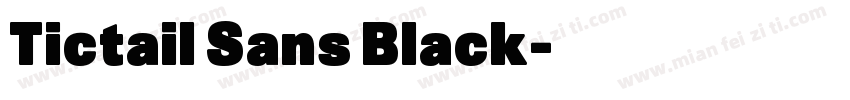Tictail Sans Black字体转换